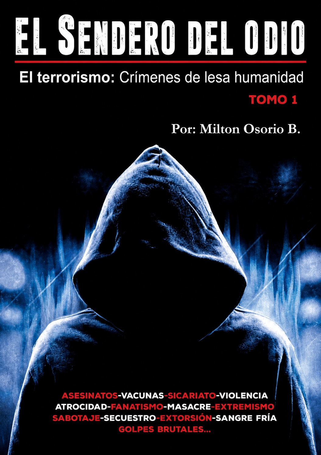 el sendero del odio